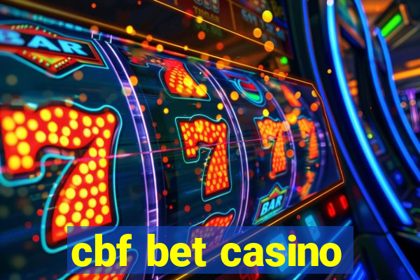 cbf bet casino